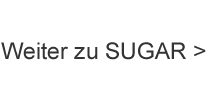 Weiter zu SUGAR